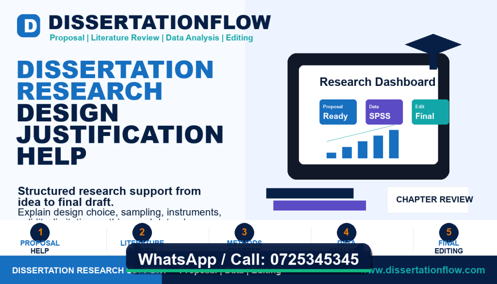 Dissertation Research Design Justification Help by DissertationFlow - Call 0725345345